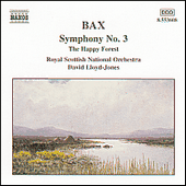 BAX: Symphony No. 3 / The Happy Forest