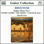 BROUWER: Guitar Music, Vol. 1 - Estudios sencillos / Tres apuntes / Cancion de cuna