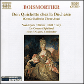 BOISMORTIER: Don Quichotte chez la Duchesse (Don Quixote at the Duchess')