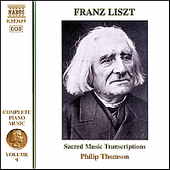 LISZT: Sacred Music Transcriptions (Liszt Complete Piano Music, Vol. 9)