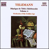 TELEMANN: Musique de Table (Tafelmusik), Vol. 4