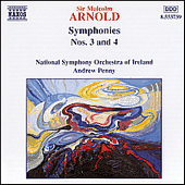 ARNOLD, M.: Symphonies Nos. 3 and 4 (Ireland National Symphony, A. Penny)