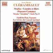 CLERAMBAULT: Orphee / Leandre et Hero / Sonata Anonima