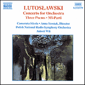 LUTOSLAWSKI, W.: Concerto for Orchestra / 3 Poems by Henri Michaux / Mi-Parti / Overture for Strings (Polish National Radio Symphony, Wit)