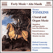 TOMKINS: Choral and Organ Works