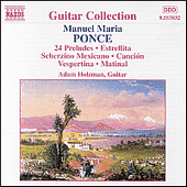 PONCE, M.M.: Guitar Music, Vol. 1 - 24 Preludes / 4 Pieces / Estrellita (Holzman)