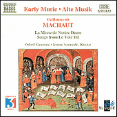 MACHAUT, D. de: Messe de Nostre Dame (La) / Le Voir Dit (Oxford Camerata, Summerly)