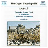 DUPRE: Works for Organ, Vol. 1