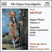 MUFFAT: Organ Works, Vol. 1