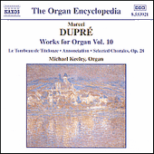 DUPRE: Works for Organ, Vol. 10