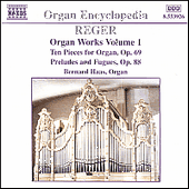 REGER, M.: Organ Works, Vol. 1 - 10 Pieces for Organ / Preludes and Fugues (B. Haas)