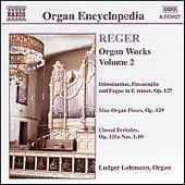 REGER, M.: Organ Works, Vol. 2 - Introduction, Passacaglia and Fugue in E Minor / 9 Organ Pieces / Choral Preludes (Lohmann)