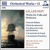 GLAZUNOV, A.K.: Orchestral Works, Vol. 11 - Concerto Ballata / Chant du menestrel (Rudin, Moscow Symphony, Golovschin)