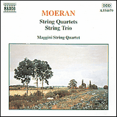 MOERAN, E.J.: String Quartets / String Trio (Maggini Quartet)