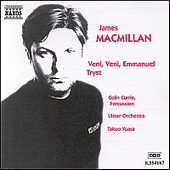 MACMILLAN: Veni, Veni Emmanuel / Tryst