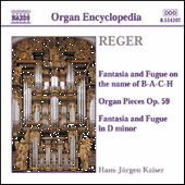 REGER, M.: Organ Works, Vol. 3 - Fantasia and Fugue on the name of B-A-C-H / 12 Organ Pieces / Fantasia and Fugue in D Minor (H.-J. Kaiser)