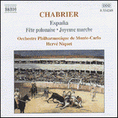 CHABRIER, E.: España / Fête polonaise / Joyeuse marche (Monte-Carlo Philharmonic, Niquet)