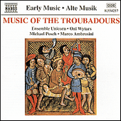 MUSIC OF THE TROUBADOURS (Ensemble Unicorn)