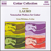 LAURO: Guitar Music, Vol. 1 - Venezuelan Waltzes