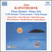 RAWSTHORNE: Piano Quintet / Piano Trio / Viola Sonata