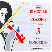 DISCOVER THE CLASSICS, VOL. 3: The Concerto