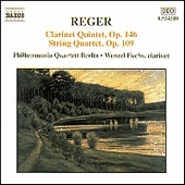 REGER: Clarinet Quintet, Op. 146 / String Quartet, Op. 109