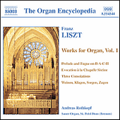 LISZT: Organ Works, Vol. 1