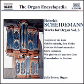 SCHEIDEMANN, H.: Organ Works, Vol. 3 (Brown)