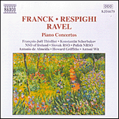 FRANCK / RAVEL / RESPIGHI : Piano Concertos