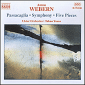 WEBERN: Passacaglia / Symphony / Five Pieces