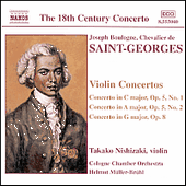SAINT-GEORGES, J.B.C. de: Violin Concertos Op. 5, Nos. 1-2 and Op. 8 (Takako Nishizaki, Cologne Chamber Orchestra, Müller-Brühl)