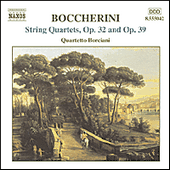 BOCCHERINI: String Quartets, Opp. 32 and 39