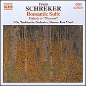 SCHREKER: Romantic Suite / Prelude to Memnon