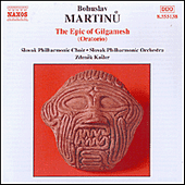MARTINU: Epic of Gilgamesh (The)