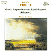 FIBICH: Moods, Impressions and Reminiscences (Selection)
