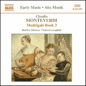 MONTEVERDI, C.: Madrigals, Book 3 (Il Terzo Libro de' Madrigali, 1592) (Delitiae Musicae, Longhini)