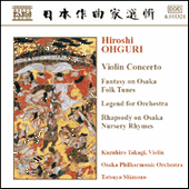 OHGURI: Violin Concerto / Phantasy on Osaka Folk Tunes / Legend