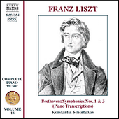 LISZT: Beethoven Symphonies Nos. 1 and 3 (Transcriptions) (Liszt Complete Piano Music, Vol. 18)