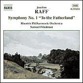 RAFF: Symphony No. 1, 'To the Fatherland'