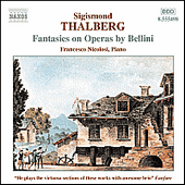 THALBERG: Fantasies on Operas by Bellini