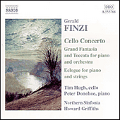 FINZI, G.: Cello Concerto / Grand Fantasia and Toccata / Eclogue (Hugh, Donohoe, Northern Sinfonia, Griffiths)