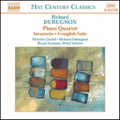 DUBUGNON: Piano Quartet / Incantatio / Frenglish Suite