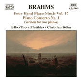 BRAHMS, J.: Four-Hand Piano Music, Vol. 17 (Matthies, Köhn)