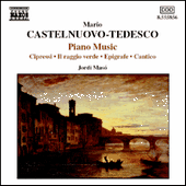 CASTELNUOVO-TEDESCO, M.: Piano Music (Maso) - Cipressi / Il raggio verde / Epigrafe / Cantico