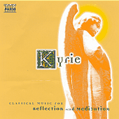 KYRIE - Classical Music for Reflection and Meditation