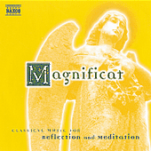 MAGNIFICAT - Classical Music for Reflection and Meditation