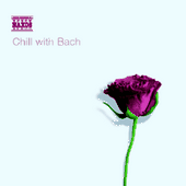 CHILL WITH BACH