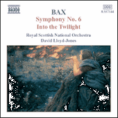 BAX: Symphony No. 6 / Into the Twilight