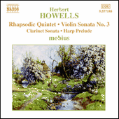 HOWELLS: Rhapsodic Quintet / Violin Sonata No. 3