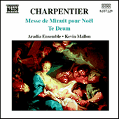 CHARPENTIER, M.-A.: Messe de Minuit pour Noel / Te Deum (Aradia Ensemble, Mallon)